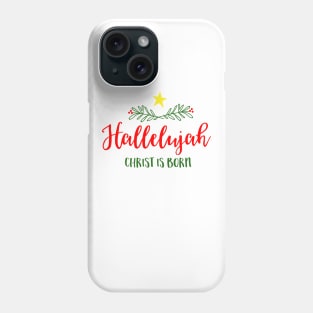 Christmas Hallelujah Phone Case