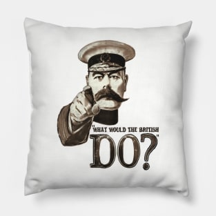 "What would the British do?" Pillow