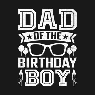 Dad Of The Birthday Boy T-Shirt