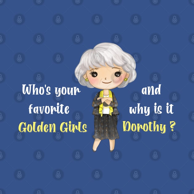 Golden Girls Dorothy Zbornak by Bookishandgeeky