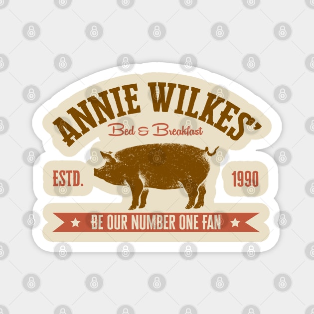 Annie Wilkes' Bed and Breakfast - Be Our Number One Fan Magnet by Meta Cortex