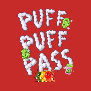 PUFF PUFF PASS T-Shirt