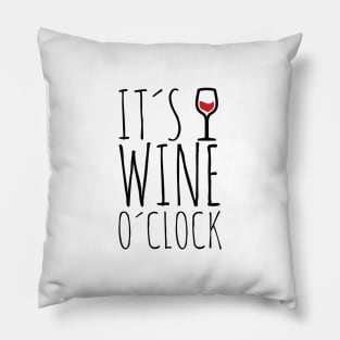 It's Wine O'Clock Pillow