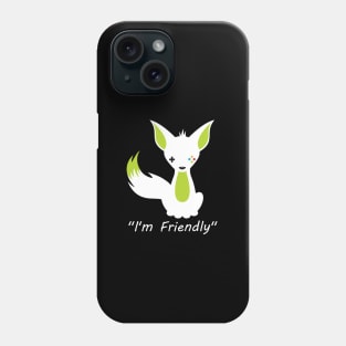 I'm Friendly (Classic White Fox) Phone Case