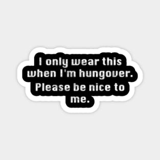 Hangover Shirt Magnet