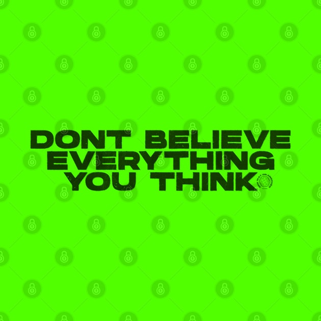 Don't believe evrything you think by One Way Or Another