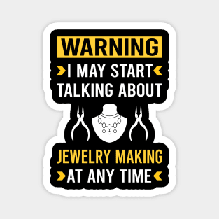 Warning Jewelry Jewellery Making Jeweler Magnet