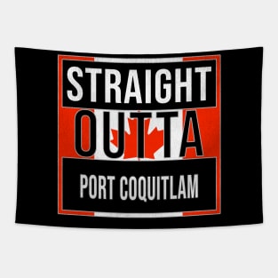 Straight Outta Port Coquitlam - Gift for Canadian From Port Coquitlam British Columbia Tapestry