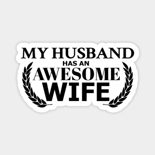 Anniversary My Husband has an Awesome Wife Magnet