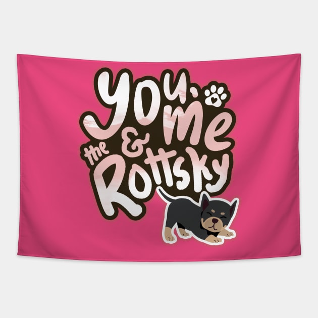 You, Me And The Rottsky - My Playful Mix Breed Rottsky Dog Tapestry by Shopparottsky