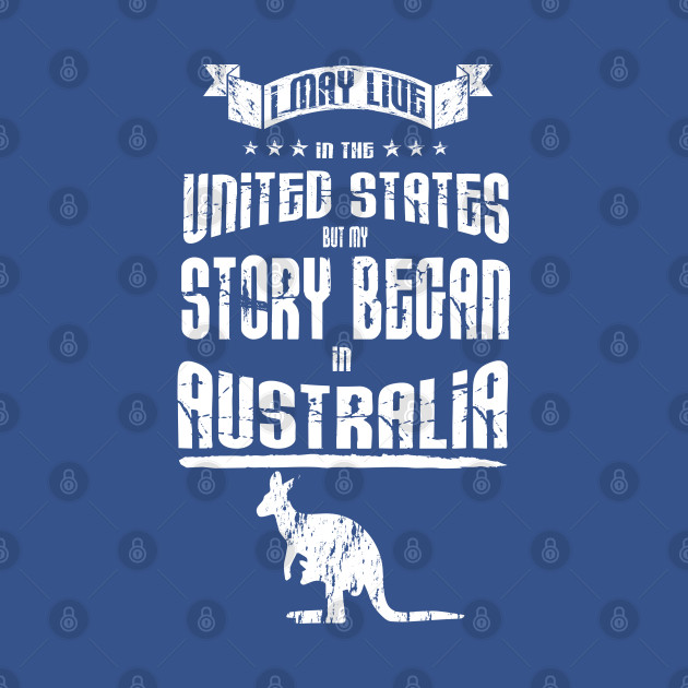 Disover Proud Australian in the USA - Australia - T-Shirt