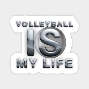 Volleyball is My Life Magnet