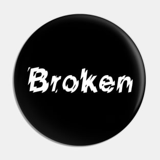 BROKEN Pin