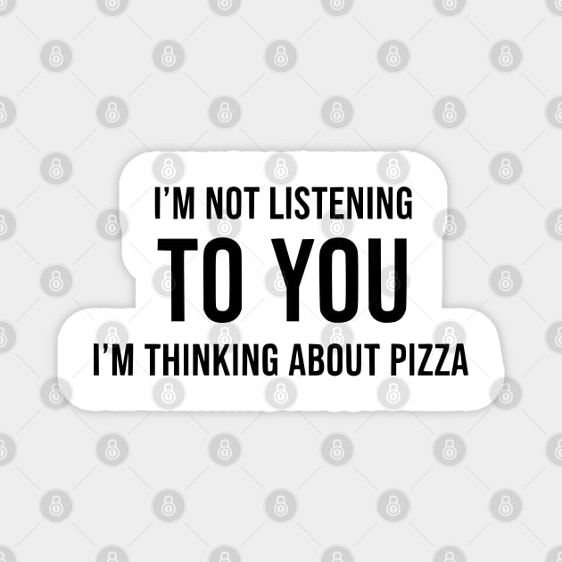 Pizza Daydreaming - Sarcastic Magnet by UrbanLifeApparel