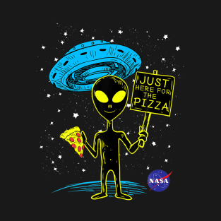 NASA UFO Alien Just Here For The Pizza Graphic T-Shirt