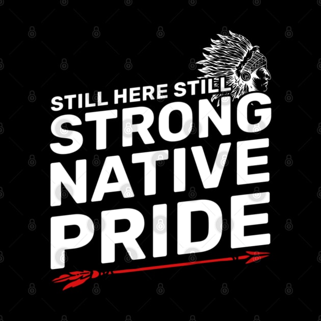 Native American - Native Pride Still Here Still Strong by TidenKanys