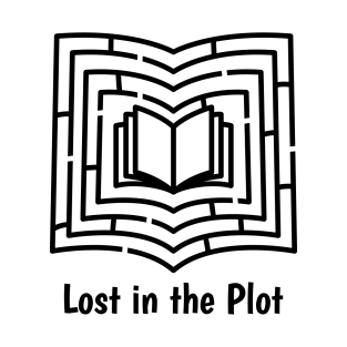 Lost in the Plot: For Book Lovers T-Shirt