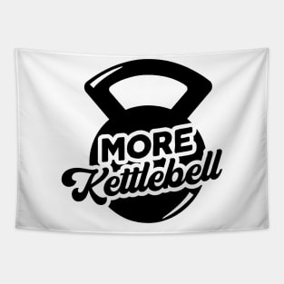 More Kettlebell Weightlifting Physical Fitness Pun Tapestry