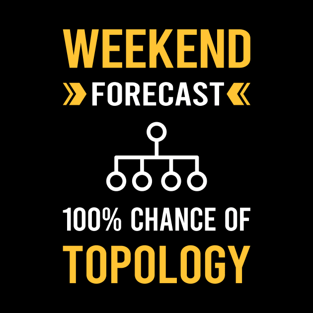 Weekend Forecast Topology by Bourguignon Aror
