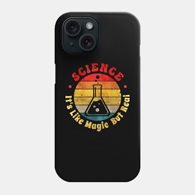 Science It's Like Magic But Real Phone Case by Jennifer