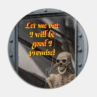 I will be Good Skeleton Pin