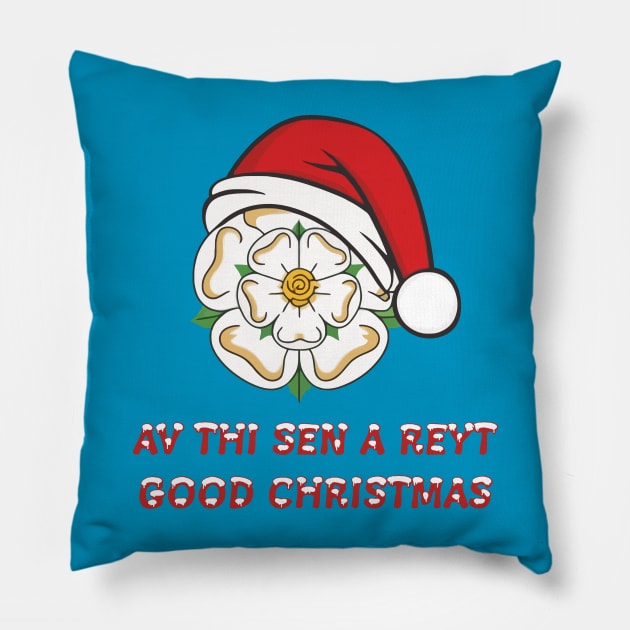 Yorkshire Christmas Av Thi Sen A Reyt Good Christmas Pillow by taiche