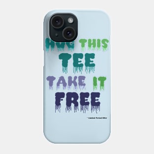 Tee For Free Phone Case