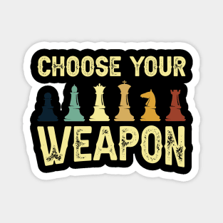 Choose Your Weapon - Chess Magnet