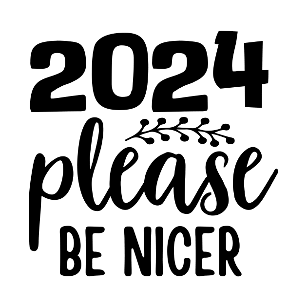 2024 please be nicer by Fun Planet