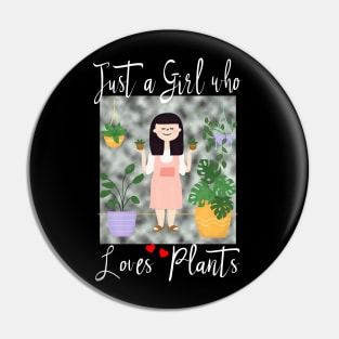 Just a Girl who Loves Plants Pin