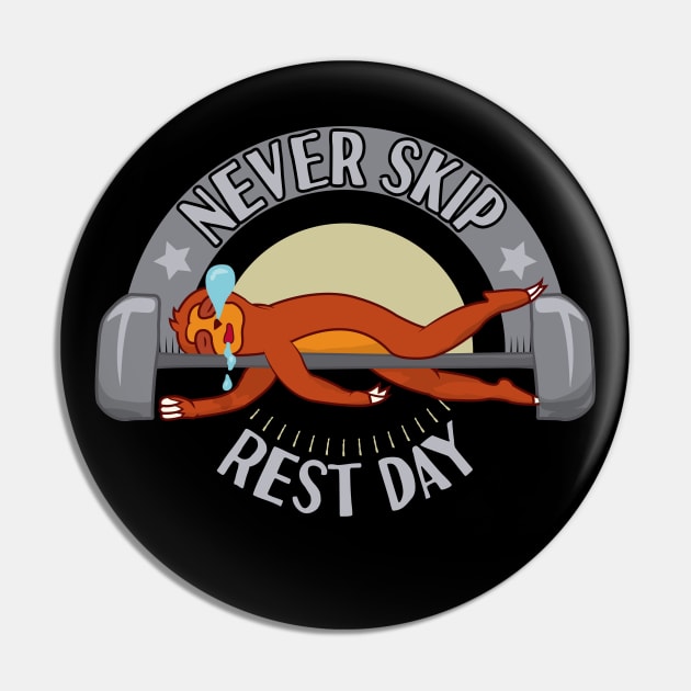 Never Skip Rest Day Fitness Gym Sloth Pin by Tesszero