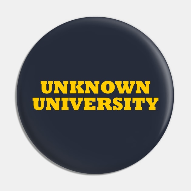 Unknown University Pin by Solenoid Apparel