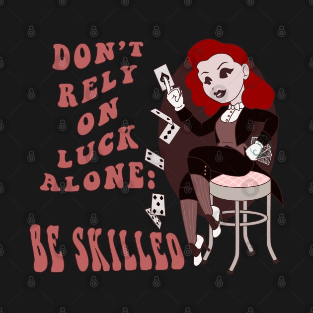 Old Style Cartoon pin up - Be skilled by JuditangeloZK