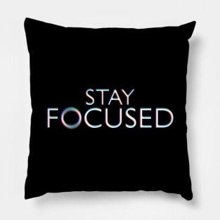 Stay Focused Pillow