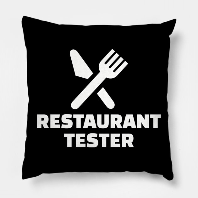 Restaurant Tester Pillow by Designzz