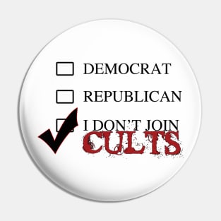 Not a Cult Member Pin