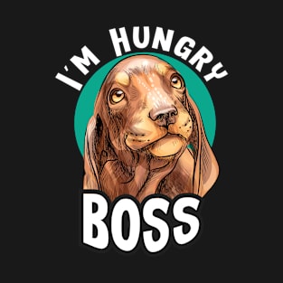 I'm Hungry Dog T-Shirt