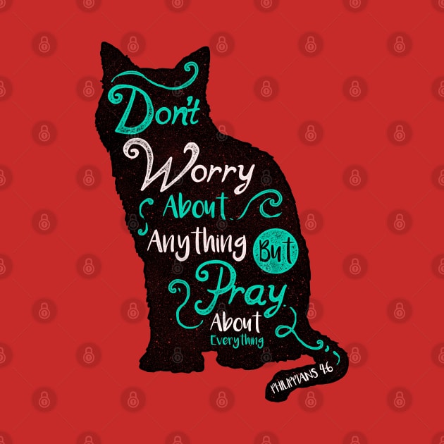 Motivation Quotes-dont worry about anything but pray about everything by GreekTavern