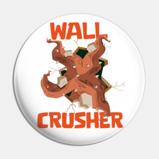 Wall Crusher Root Pin