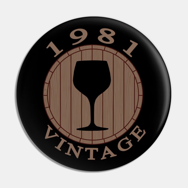 Vintage Wine Lover Birthday 1981 Pin by TMBTM