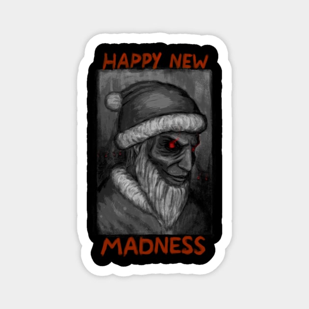 Happy New Madness Magnet by Artem_Galus