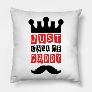 just call me daddy Pillow