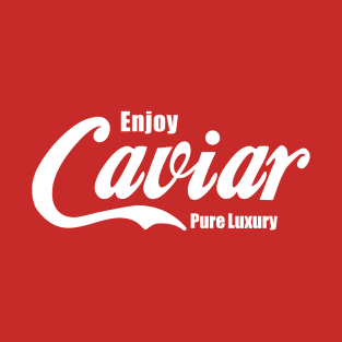 CAVIAR T-Shirt