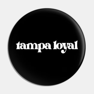 Tampa Loyal (Bone Variant) Pin