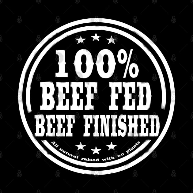 100% Beef Fed Beef Finished by PrimusClothing