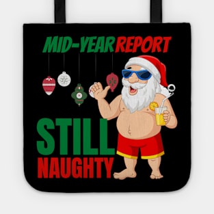 Mid year report! Still naughty! Tote