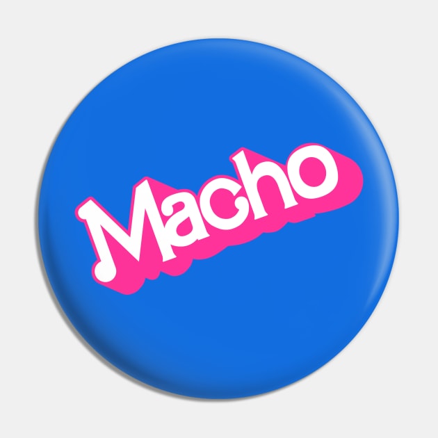 Macho Pin by ChristopherDesigns