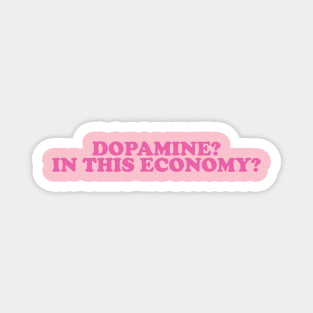 Dopamine Shirt, ADHD Shirt, Neurodiversity Tee, Neurodiverse Shirt, ADHD Awareness, Fatigue Shirt, Depression Shirt, Schizophrenia shirt Magnet