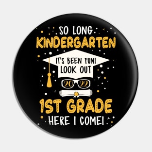 So Long Kindergarten graduation Look Out 1st grade 2022 Pin