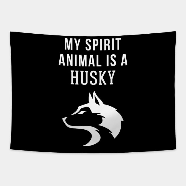 My Spirit Animal is a Husky Tapestry by swiftscuba